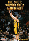 Steve Alford - The Shot: Shooting Drills & Techniques