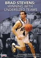 Brad Stevens and the Butler Bulldogs: Winning with Undersized Teams