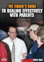 The Coach's Guide to Dealing Effectively with Parents