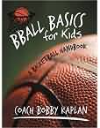 Bball Basics for Kids: A Basketball Handbook